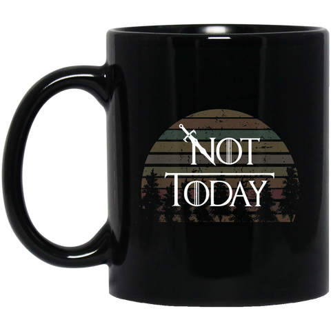 Not Today What do we say to the god of death (1) 11 oz. Black Mug Black / One Size Drinkware - Genius New Invention