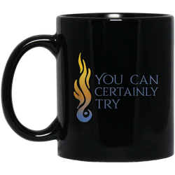 You Can Certainly Try Medieval Cosplay Dragon Throne 11 oz. Black Mug