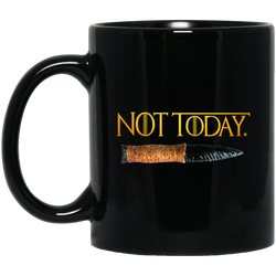 Not Today Old Dagger 11 oz. Black Mug